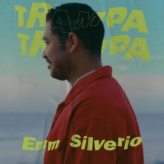 TRAMPA by Emm Silverio