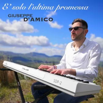 È Solo l'Ultima Promessa by Giuseppe D'Amico