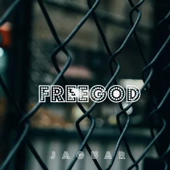 Freegod by Jaguar