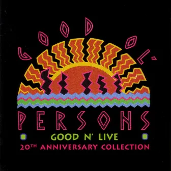 Good 'N' Live - Live by Good Ol' Persons