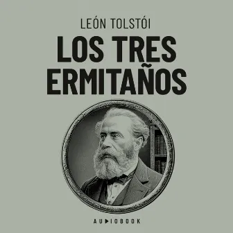 Los tres ermitaños by Leon Tolstoi