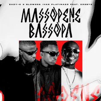 Massopene Bassopa by Ivan Platinado