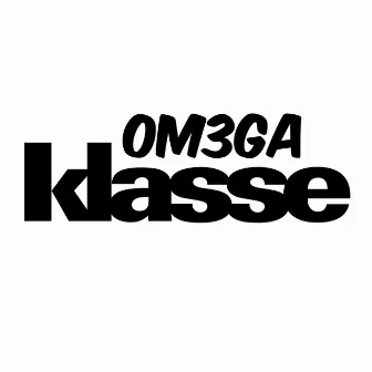 Klasse by Om3ga