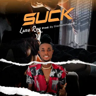 Suck by Lano Roy