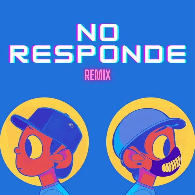 No Responde - Remix