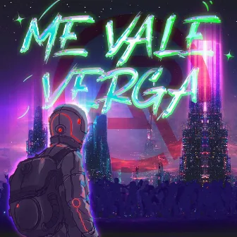 Me vale verga by Uriel AR