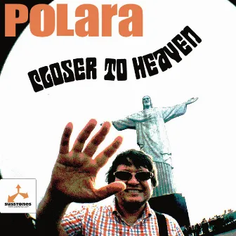 Closer to Heaven by Polara