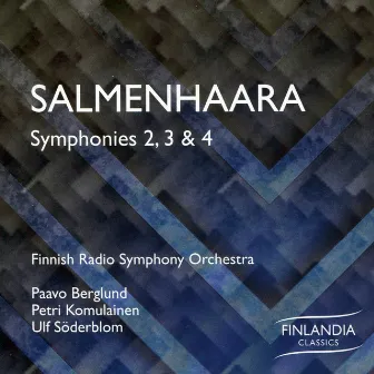 Symphonies 2, 3 & 4 by Erkki Salmenhaara