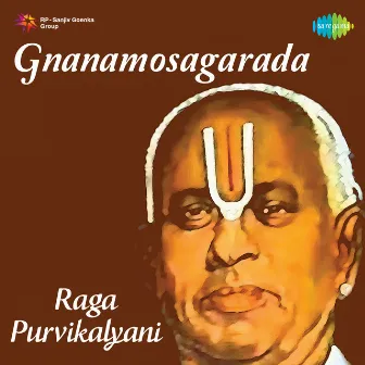 Gnanamosagarada - Raga - Purvikalyani by Ariyakudi Ramanuja Iyengar