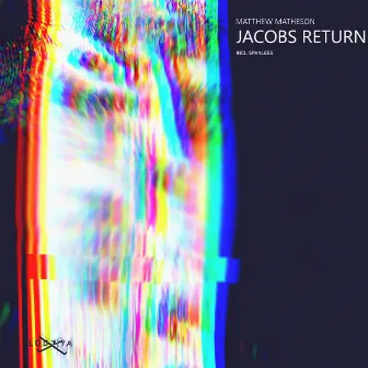 Jacobs Return by Matthew Matheson