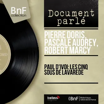 Paul d'Ivoi: Les cinq sous de Lavarède (Mono version) by Robert Marcy