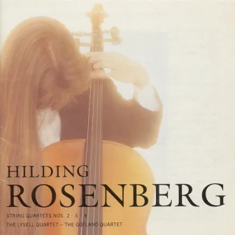 Rosenberg: String Quartets Nos. 2, 5 and 8 by Lysell String Quartet