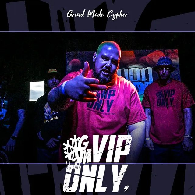 Grind Mode Cypher Vip Only 9