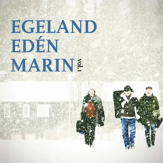 Egeland/Edén/Marin Vol. 1 by Mats Edén