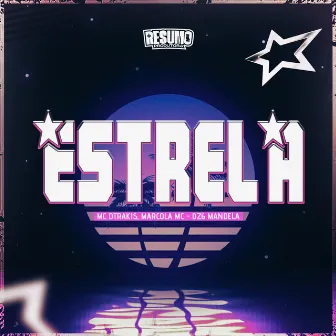 Estrela by MC DTRAKIS