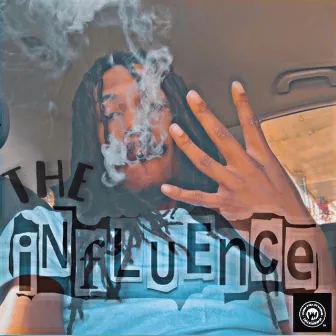 The Influence by Yung DR3