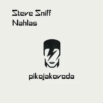 Nahlas (Pikojakovoda) by Steve Sniff