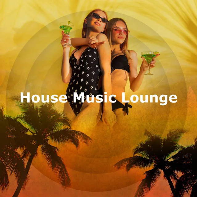 House Music Lounge