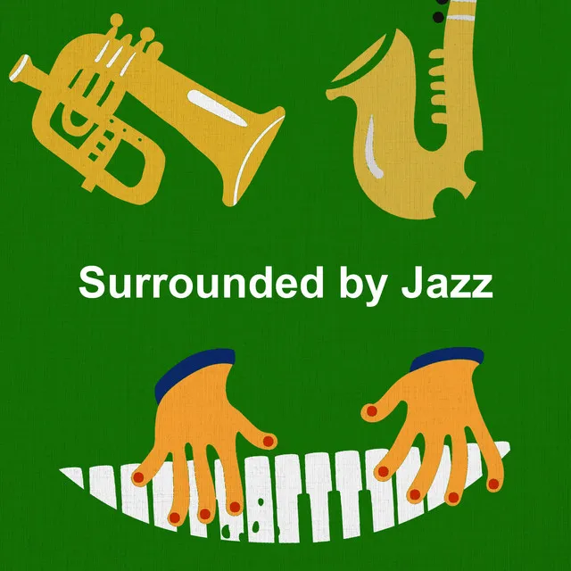 Surrounded by Jazz