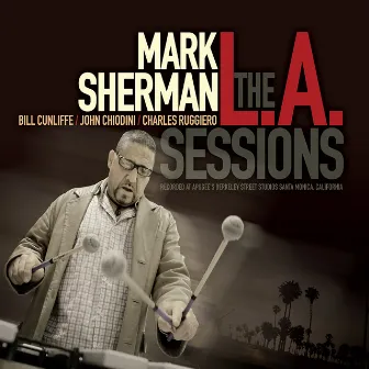 The L.A. Sessions by Mark Sherman