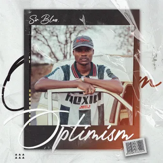 Optimism by Sir Bless