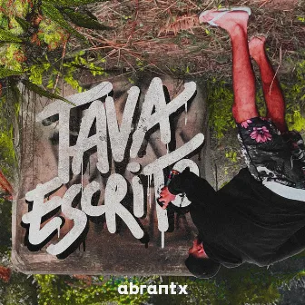 Tava Escrito by abrantx