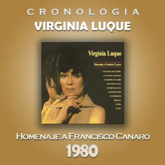 Virginia Luque Cronología - Homenaje a Francisco Canaro (1980) by Virginia Luque