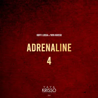 Adrénaline 4 (feat. Yaya Krisso) by Koffi Lossa