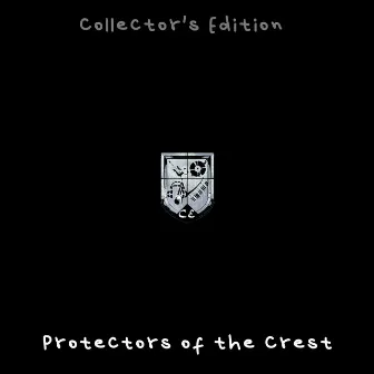 Protectors of the Crest by Collector's Edition