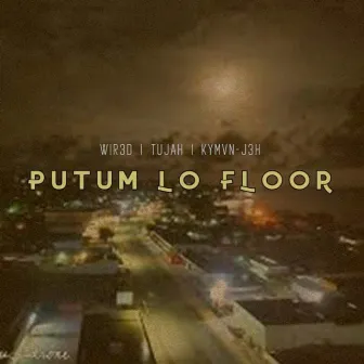 Putum Lo Floor by WIR3D