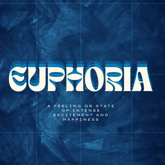 EUPHORIA