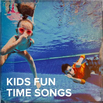 Kids Fun Time Songs by Favorite Kids Stories