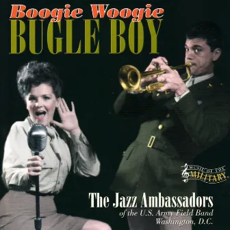 Boogie Woogie Bugle Boy by The Jazz Ambassadors