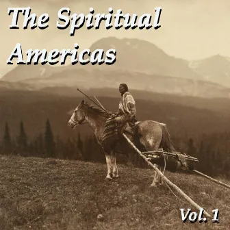 The Spiritual Americas by Tribal Spirit