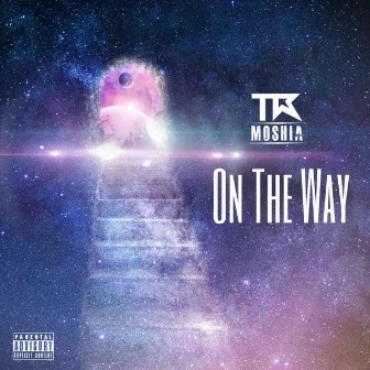 On the Way by TR Moshia