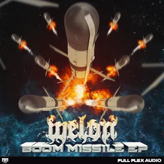 Boom Missile EP by WELON