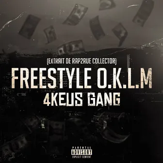 Freestyle OKLM by 4Keus Gang