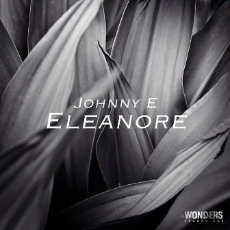 Eleanore by Johnny E