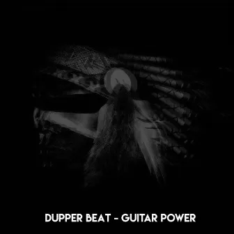 Guitar Power by Dupper Beat