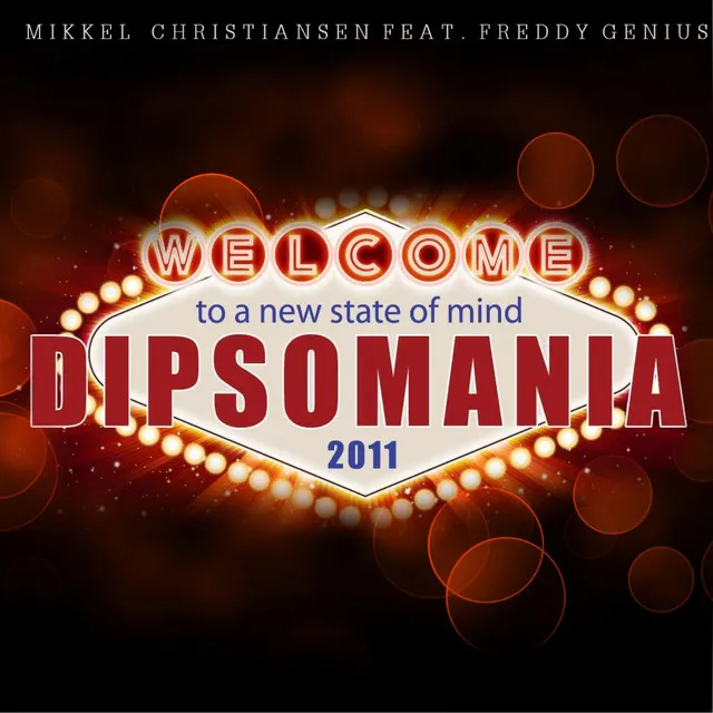 Dipsomania 2011 (feat. Freddy Genius) - Single