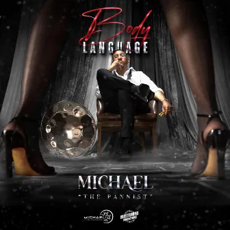 Body Language by Michael the Pannist