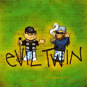 Evil Twin by Fatboyshaun