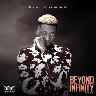 Beyond Infinity by Lil Frosh