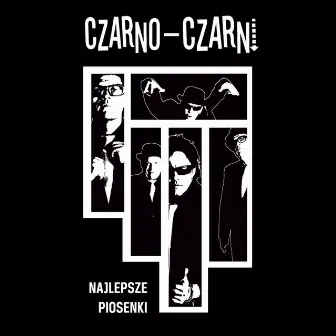 Najlepsze Piosenki by Czarno-Czarni