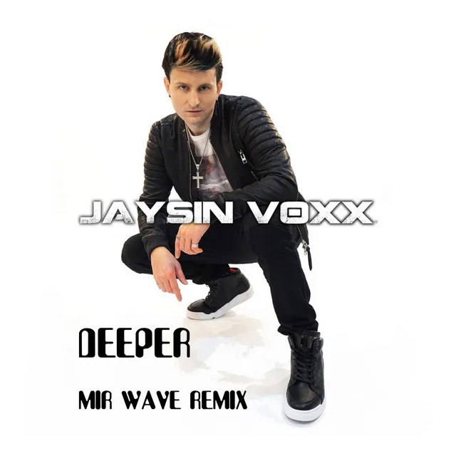 Deeper - Mir Wave Remix