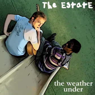 Under the Weather by The Estate