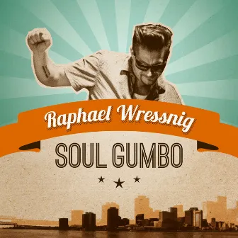 Soul Gumbo by Raphael Wressnig