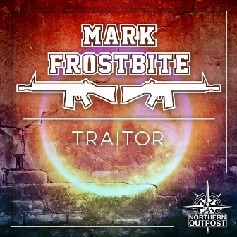 Traitor by Mark Frostbite