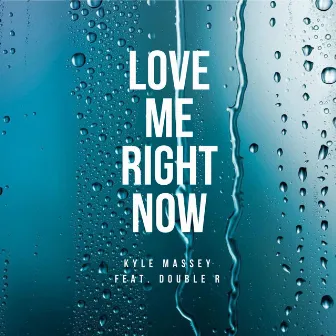 Love Me Right Now by Kyle Massey