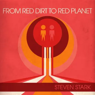 From Red Dirt To Red Planet by Steven Stark